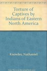 Narratives of Indian Captivities Vol 111