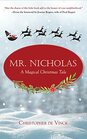 Mr Nicholas A Magical Christmas Tale