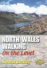 North Wales Walks on the Level Snowdonia and Anglesey