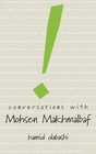 Conversations with Mohsen Makhmalbaf