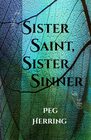 Sister Saint Sister Sinner