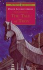 The Tale of Troy  Retold from the Ancient Authors