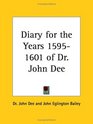 Diary for the Years 15951601 of Dr John Dee