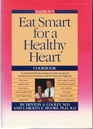 Eat Smart for a Healthy Heart Cookbook