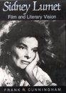 Sidney Lumet Film and Literary Vision