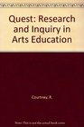 The Quest Research and Inquiry in Arts Education
