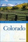 Colorado An Explorer's Guide