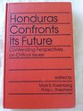 Honduras Confronts Its Future Contending Perspectives on Critical Issues