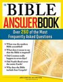 The Bible Answer Book Over 260 of the Most Frequently Asked Questions