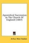 Apostolical Succession In The Church Of England