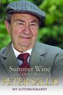 Summer Wine and Other Stories My Autobiography