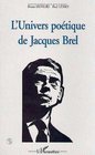 L'univers poetique de Jacques Brel