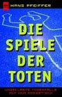 Die Spiele der Toten Ungeklrte Todesflle auf dem Seziertisch
