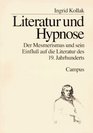 Literatur und Hypnose Der Mesmerismus und sein Einfluss auf die Literatur des 19 Jahrhunderts