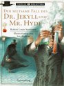 Der seltsame Fall des Dr Jekyll und Mr Hyde