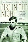 Fire in the Night Wingate of Burma Ethiopia and Zion