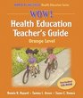 Wow Health Education Teacher's GuideOrange Level