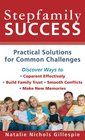 Stepfamily Success Practical Solutions for Common Challenges