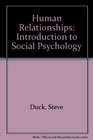 Human Relationships An Introduction to Social Psychology