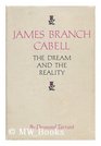 James Branch Cabell the Dream and the Reality