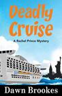 Deadly Cruise (A Rachel Prince Mystery)
