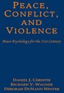 Peace Conflict and Violence  Peace Psychology for the 21st Century