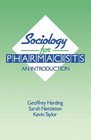 Sociology for Pharmacists An Introduction