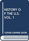 History of the US Vol 1