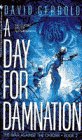 A Day for Damnation (War Against the Chtorr, Bk 2)