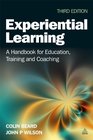Experiential Learning A Handbook for Education Training and Coaching
