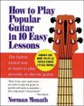 How to Play Popular Guitar in 10 Easy Lessons
