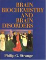 Brain Biochemistry and Brain Disorders