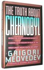 The Truth About Chernobyl