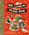 Mr Lunch Takes a Plane Ride