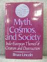 Myth Cosmos and Society  IndoEuropean Themes of Creation and Destruction