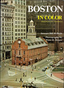 Boston in Color A Collection of Color Photographs