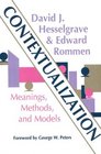 Contextualization: Meanings, Methods, and Models