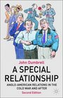 A Special Relationship Anglo American Relations from the Cold War to Iraq