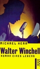 Walter Winchell Roman eines Lebens
