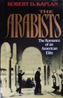 The Arabists The Romance of an American Elite