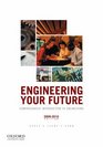 Engineering Your Future Comprehensive Introduction to Engineering 20092010 Edition