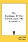 The Presidents Of The United States V4 17891914