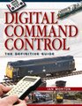 Digital Command Control The Definitive Guide