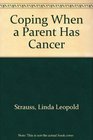 Coping When a Parent Has Cancer