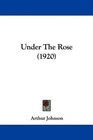 Under The Rose