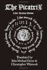 The Complete Picatrix: The Occult Classic Of Astrological Magic Liber Atratus Edition