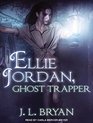 Ellie Jordan Ghost Trapper