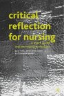 Critical Reflection for Nursing and the Helping Professions A User's Guide