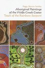 Aboriginal Paintings of the Wolfe Creek Crater Track of the Rainbow Serpent