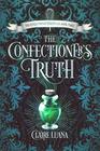 The Confectioner's Truth (Confectioner Chronicles)